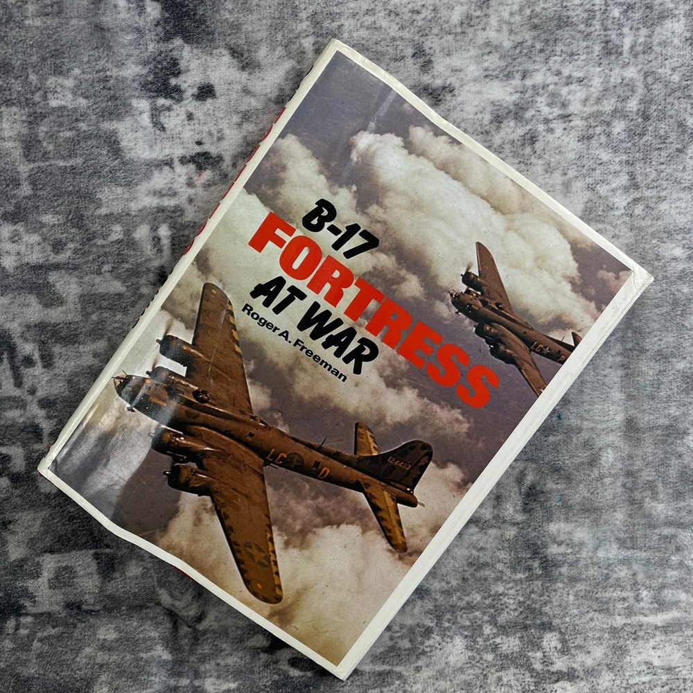 Ian Allan Ltd Vtg B17 Fortress at War Roger A Freeman 1977 WWII Aviation History